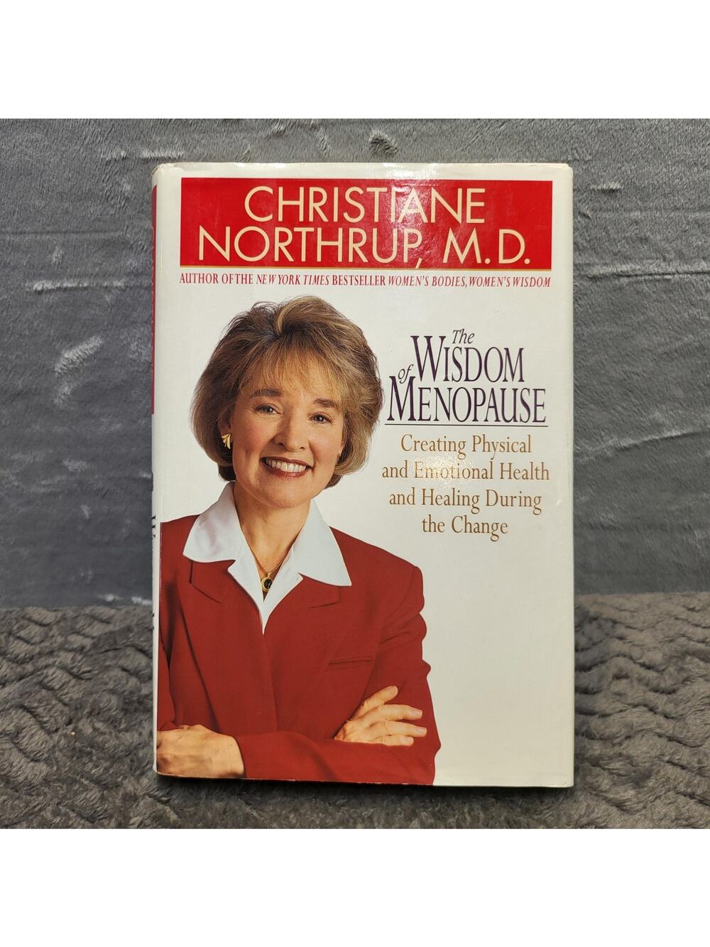 The Wisdom Of Menopause Christiane Northrup MD Hardcover Bantam 2001 Dust Jacket